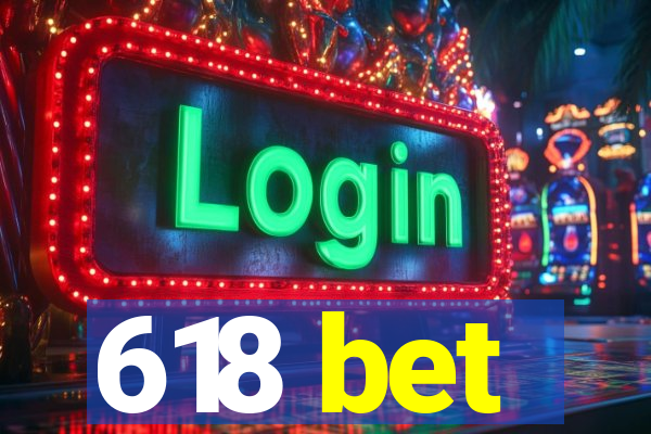 618 bet